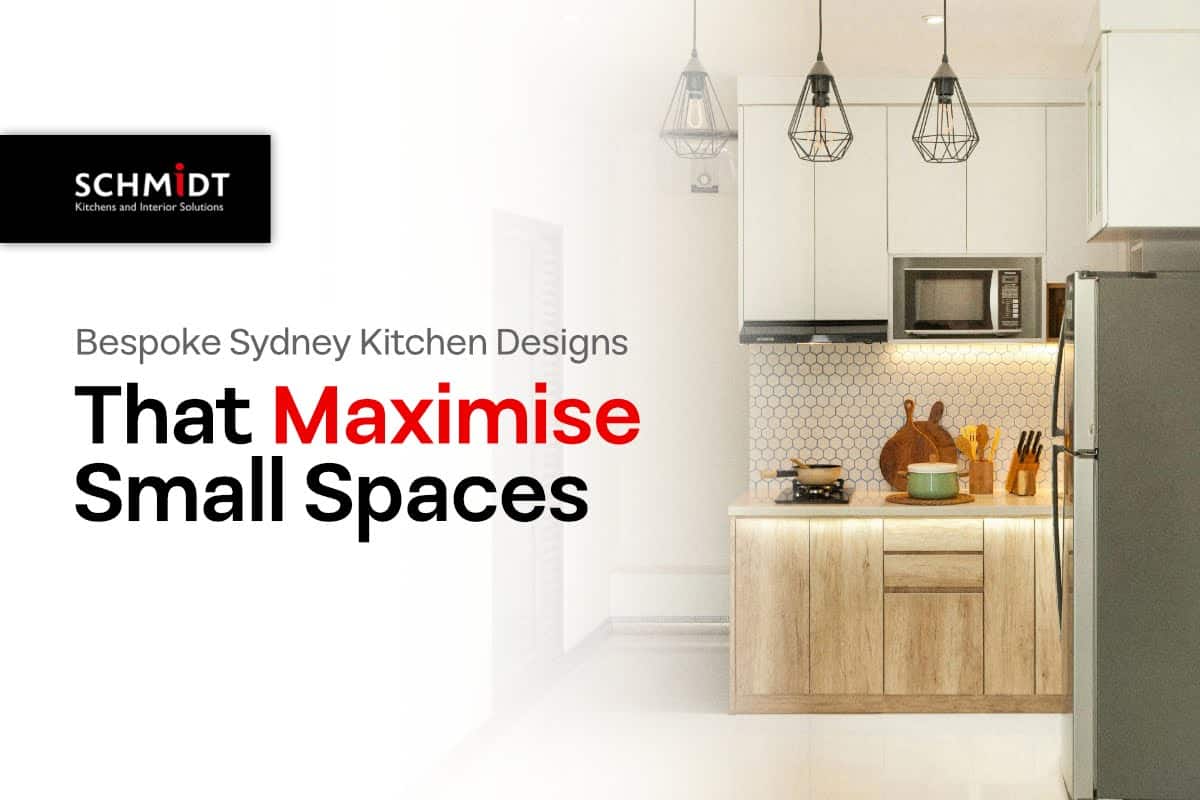 Bespoke kitchen design in Sydney showcasing a compact, modern kitchen with smart storage and elegant finishes